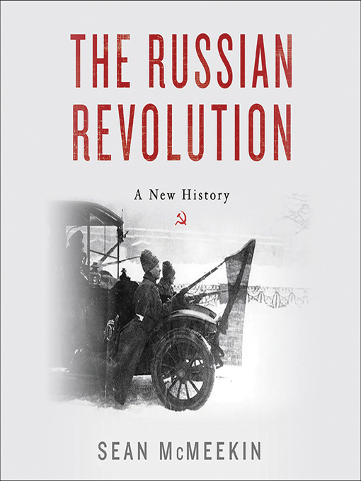 Title details for The Russian Revolution by Sean McMeekin - Wait list
